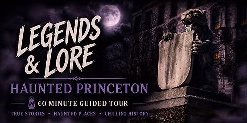 NEW | Princeton Tours | Frightening Fridays | Legends & Lore Haunted Princeton Tour | Fun! 