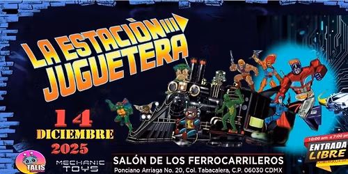 LA ESTACION JUGUETERA 14 de diciembre edicion navide\u00f1a a una cuadra del monumento de la revolucion 