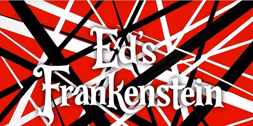 ED\u2019S FRANKENSTEIN At The Bird in Sonoma county