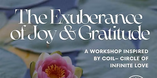 The Exuberance of Joy and Gratitude