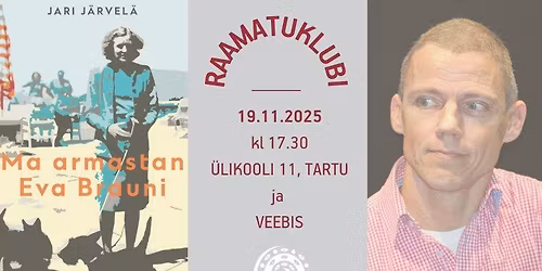 Raamatuklubi: Jari J\u00e4rvel\u00e4 "Ma armastan Eva Brauni"