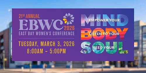 21st Annual East Bay Women's Conference