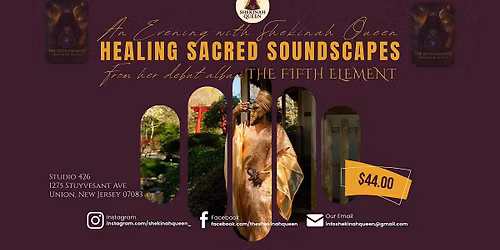 Healing Sacred Soundscapes: An Evening with Shekinah Queen