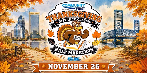 Community First Thanksgiving Distance Classic Half Marathon and 5k
