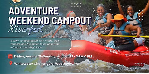 Adventure Weekend Campout at RiverFest