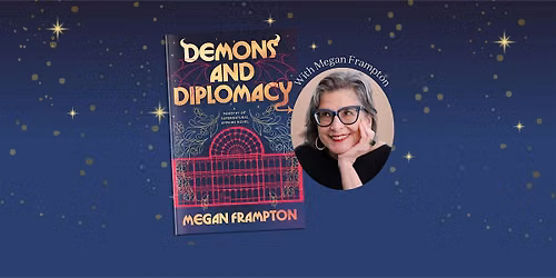Demons and Diplomacy Release Party with Megan Frampton