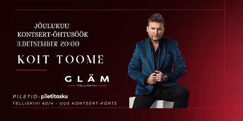 3\/12 Koit Toome j\u00f5ulukuu kontsert-\u00f5htus\u00f6\u00f6k