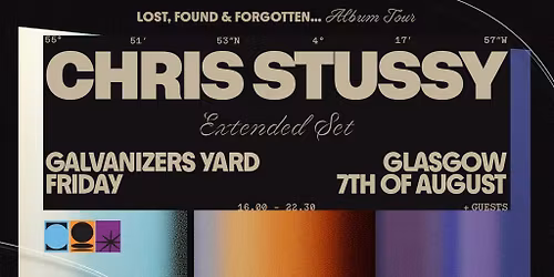 Chris Stussy Scotland | Lost, Found & Forgotten...