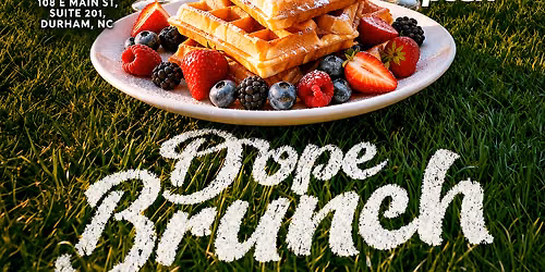 Dopebrunch - NCCU Homecoming Finale!