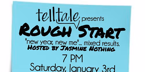 Telltale PDX Presents: Rough Start [Start Fresh Edition]