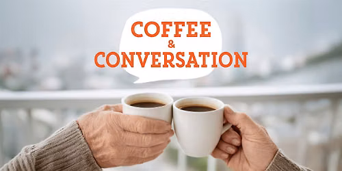 Coffee & Conversation