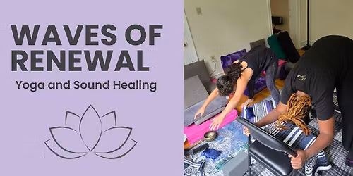 Waves of Renewal: Restorative Yoga & Sound Healing