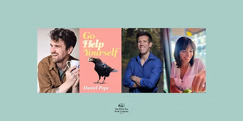 Daniel Pope w\/ Daniel Tam-Claiborne & Julia Hands, GO HELP YOURSELF