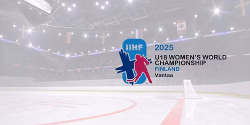 Sweden vs Canada - IIHF U18 Women's World Championship at Membertou Sport and Wellness Centre