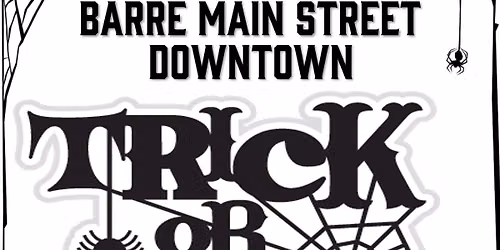 Annual Barre Main Street Downtown Trick or Treat