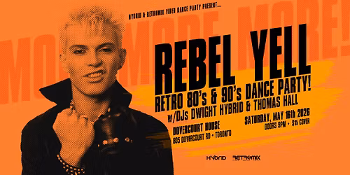 Rebel Yell Retro 80's & 90's Dance Party