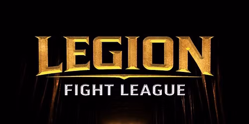 LEGION - FIGHT LEAGUE - ROUND 1