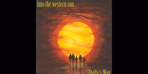Stella's Way "Into the Western Sun' Album Launch