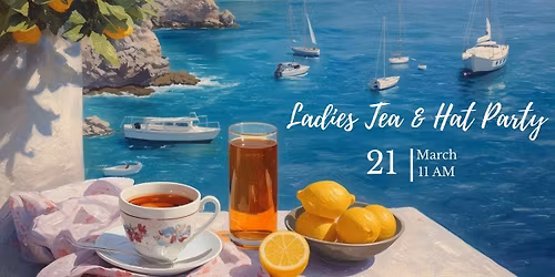 Ladies Tea & Hat Party