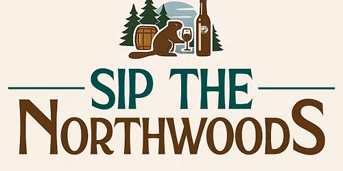Sip The Northwoods 2026