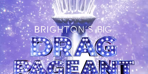 Brighton's Big Drag Pageant: The Snow Ball