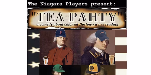 TeaPahty, A Boston Colonial Comedy
