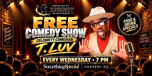 FREE Comedy Show with Celebrity Comedian T. Luv