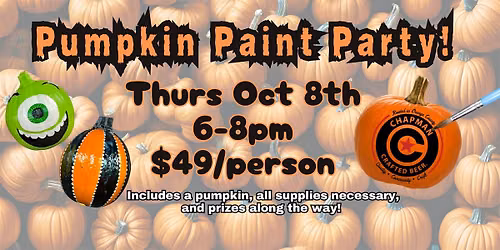 PUMPKIN PAINT PARTY at Chapman Crafted in Orange