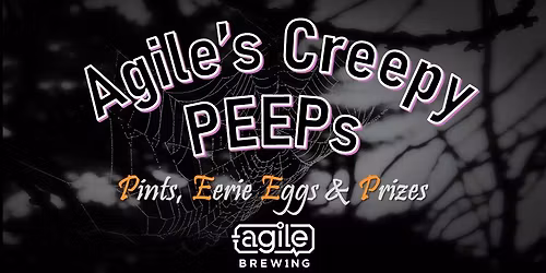 Agile's Creepy PEEPs