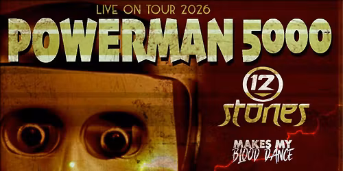 POWERMAN 5000 - 12 STONES and more at ARTIES