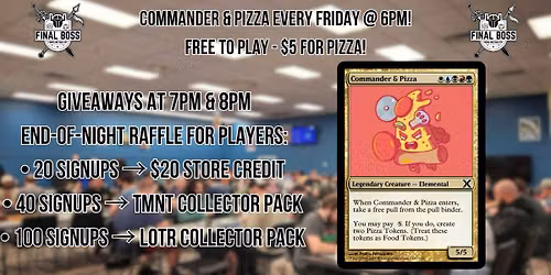 Commander and Pizza Fridays
