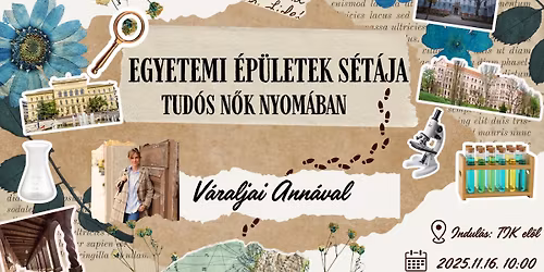 Egyetemi \u00e9p\u00fclets\u00e9ta (tud\u00f3s n\u0151k nyom\u00e1ban) V\u00e1raljai Ann\u00e1val