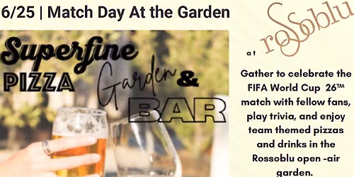Networking Meets World Cup 26\u2122 \u2013 Match Day at the Garden (June 25)
