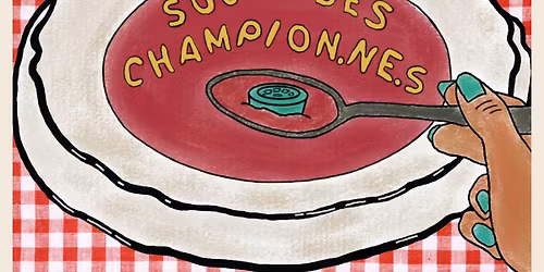 LA SOUPE DES CHAMPION\u2022NE\u2022S \/\/ CHAMPIONNAT DE FRANCE N3 - ZONE 2 \u00c9TAPE 2 \n