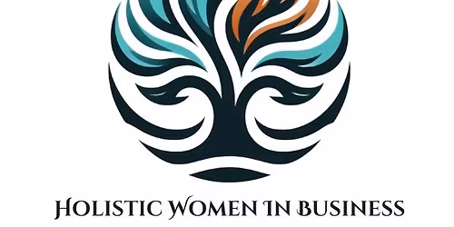 Holistic Women in Business Networking Meeting