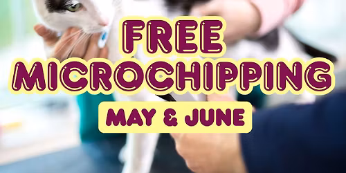 May & June: Free Pet Microchipping