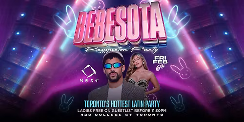 BEBESOTA "Toronto\u2019s Hottest Latin Party"
