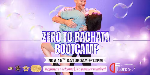 Zero to Bachata Bootcamp\ud83d\udd7a\ud83d\udc83Beginners welcome\ud83d\ude4cNo partner required!