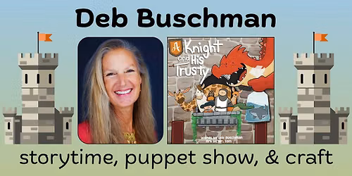 Deb Buschman author storytime, puppet show, & craft!