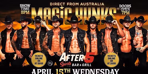 Apr 15th: Columbus, GA - MAGIC HUNKS\u00ae AUSTRALIAN TAKEOVER at After 5