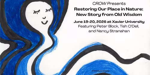 Restoring our Place in Nature: A New Story from Old Wisdom