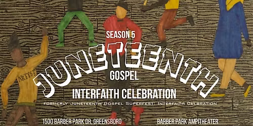 Juneteenth Gospel Interfaith Celebration