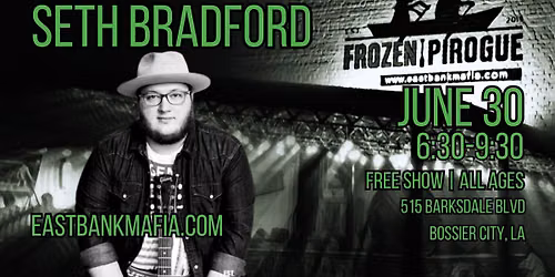 Seth Bradford @Frozen Pirogue
