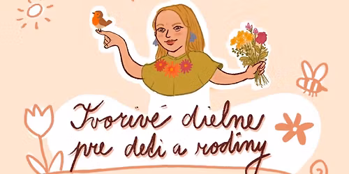 Tvoriv\u00e9 dielne pre deti a rodiny s Katkou Koz\u00e1kovou