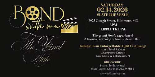 Bond With Me 007 ~ THE FINAL SLATE
