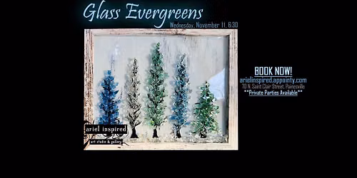 Framed Glass Evergreens at Ariel Inspired Art Studio!