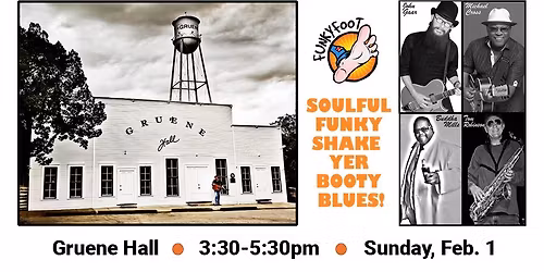 Sunday Funday w\/FunkyFoot Bluesin-n-Groovin' @Gruene Hall!