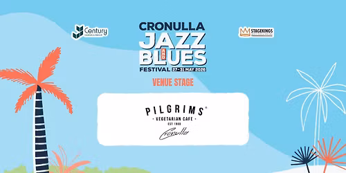 PILGRIMS @ Cronulla Jazz & Blues 2026