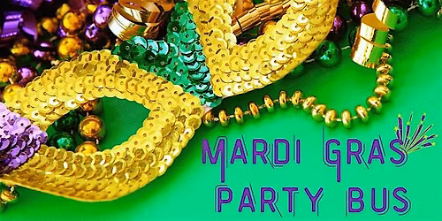 MARDI GRAS DAY PARTY BUS TRIP BLACK FRIDAY SALE \u2013 LIMITED TIME