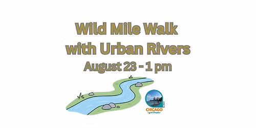GWCN Chicago: Wild Mile Walk